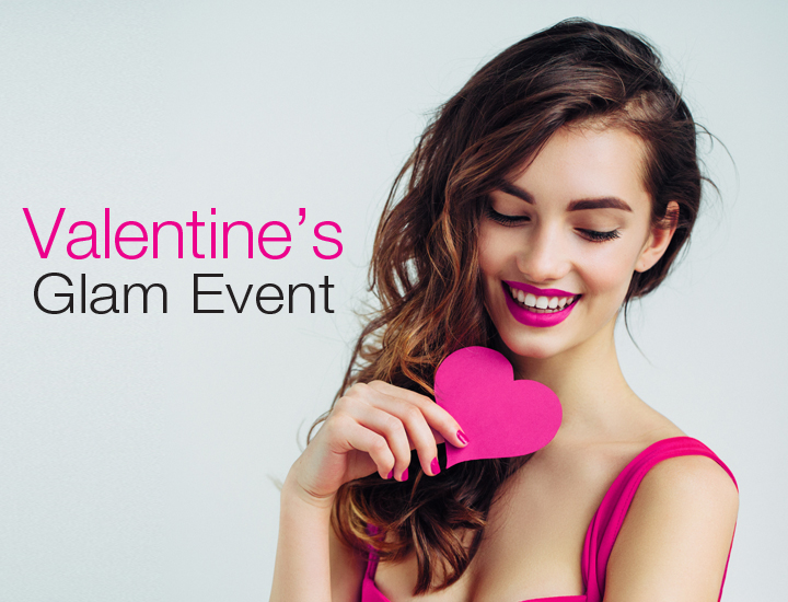 Valentine's Glam Event